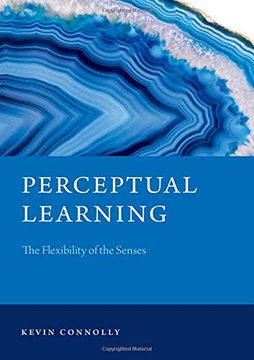 portada Perceptual Learning: The Flexibility of the Senses (Philosophy of Mind Series) 