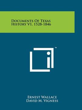 portada documents of texas history v1, 1528-1846 (en Inglés)