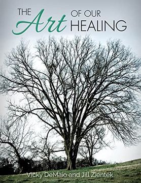 portada The art of our Healing: Faith-Based Journey of Loss, Hope, and Healing (en Inglés)
