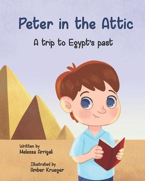 portada Peter in the Attic: A trip to Egypt's past (en Inglés)