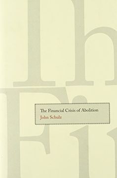 portada The Financial Crisis of Abolition (in English)