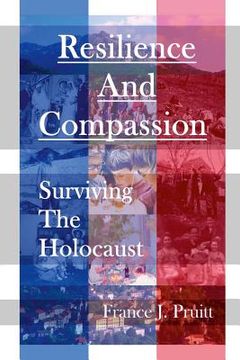 portada Resilience and Compassion: Surviving the Holocaust (en Inglés)