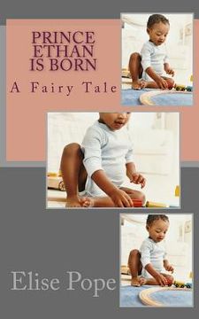 portada Prince Ethan is Born: A Fairy Tale (in English)
