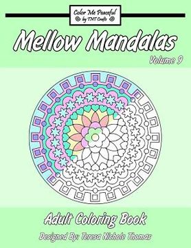 portada Mellow Mandalas Adult Coloring Book: Volume 9 (en Inglés)