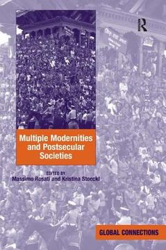 portada multiple modernities and postsecular societies. edited by massimo rosati and kristina stoeckl (en Inglés)