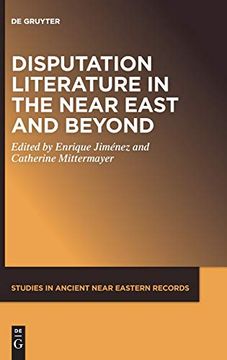portada Disputation Literature in the Near East and Beyond: 25 (Studies in Ancient Near Eastern Records (Saner), 25) (en Alemán)