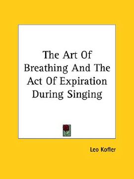 portada the art of breathing and the act of expiration during singing