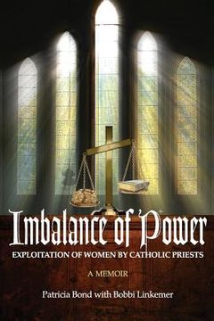 portada Imbalance of Power: Exploitation of Women by Catholic Priests (en Inglés)