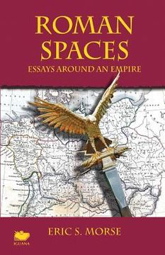 portada Roman Spaces: Essays Around an Empire (in English)