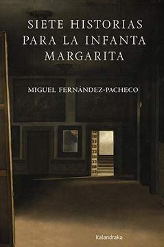 portada Siete Historias Para la Infanta Margarita (in Spanish)