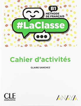 portada #la Classe Niv. B1 Cahier Exercices Anaya (en Francés)