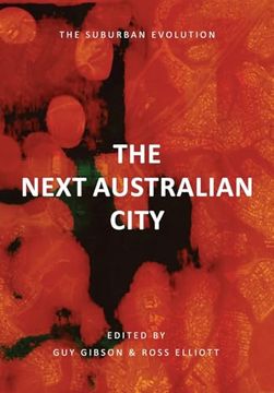 portada The Next Australian City - the Suburban Evolution