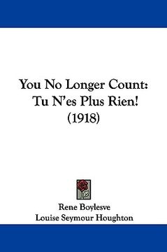 portada you no longer count: tu n'es plus rien! (1918) (en Inglés)