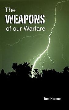 portada the weapons of our warfare (en Inglés)