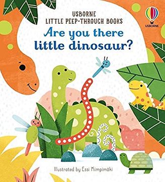 portada Are you There Little Dinosaur? (Little Peep-Through Books) (in English)