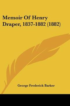 portada memoir of henry draper, 1837-1882 (1882) (en Inglés)