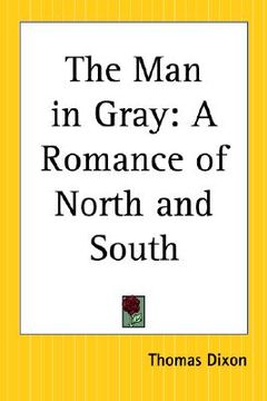 portada the man in gray: a romance of north and south (in English)