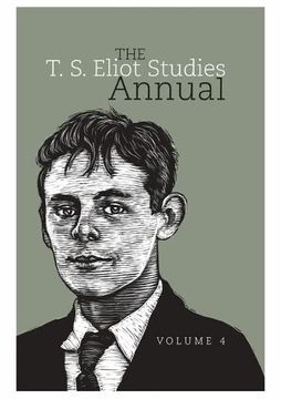 portada The t. S. Eliot Studies Annual: Volume 4 (t. S. Eliot Studies Annual, 4) (en Inglés)