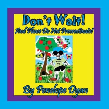 portada Don't Wait! And Please do not Procrastinate! (in English)