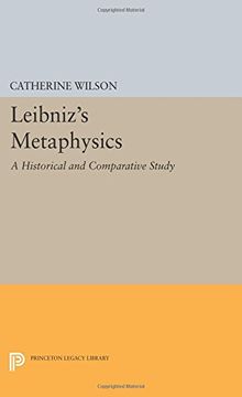 portada Leibniz's Metaphysics: A Historical and Comparative Study (Studies in Intellectual History and the History of Philosophy)