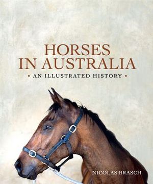portada Horses in Australia: An Illustrated History (en Inglés)