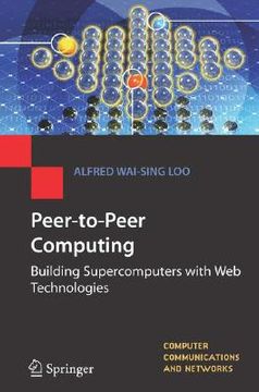 portada Peer-To-Peer Computing: Building Supercomputers with Web Technologies (in English)