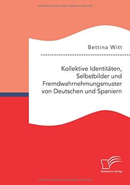 portada Kollektive Identitäten, Selbstbilder und Fremdwahrnehmungsmuster von Deutschen und Spaniern (German Edition)