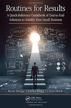 portada Routines for Results: A Quick-Reference Guidebook of End-To-End Solutions to Solidify Your Small Business (en Inglés)