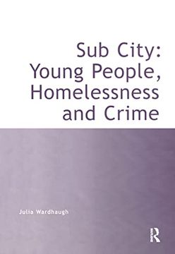 portada Sub City: Young People, Homelessness and Crime (in English)
