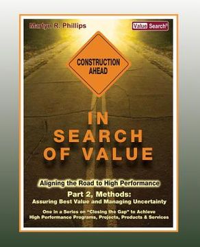 portada In Search of Value - Part 2, Methods: Assuring Best Value and Managing Uncertainty (en Inglés)