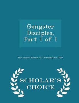portada Gangster Disciples, Part 1 of 1 - Scholar's Choice Edition (en Inglés)