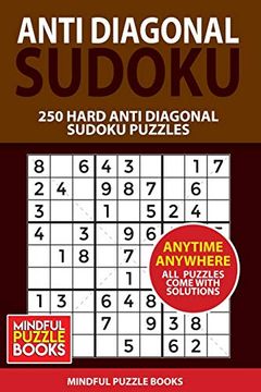 portada Anti Diagonal Sudoku: 250 Hard Anti Diagonal Sudoku Puzzles (Sudoku Anti Diagonal) (in English)