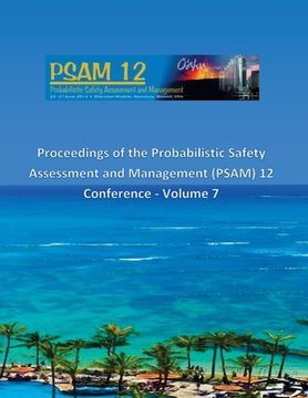 portada Proceedings of the Probabilistic Safety Assessment and Management (PSAM) 12 Conference - Volume 7 (en Inglés)