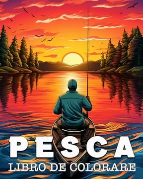 portada Pesca Libro de Colorear: 50 Bellas ilustraciones de Cautivadoras Escenas de Pescas
