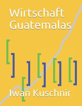 portada Wirtschaft Guatemalas (en Alemán)