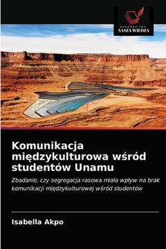 portada Komunikacja międzykulturowa wśród studentów Unamu (in Polaco)