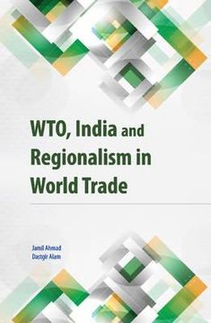 portada wto, india and regionalism in world trade (in English)
