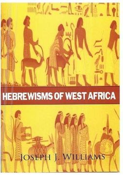 portada Hebrewisms of West Africa (en Inglés)