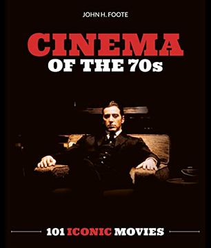 portada Cinema of the 70S: 101 Iconic Movies 