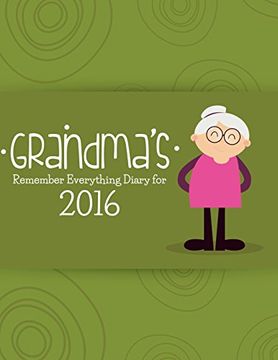 portada Grandma's Remember Everything Diary 2016