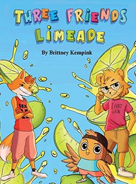 portada Three Friends Limeade: Friends and Business mix Together (in English)