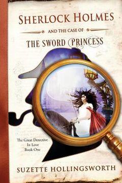 portada Sherlock Holmes and the Case of the Sword Princess (in English)