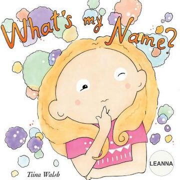 portada What's my name? LEANNA (en Inglés)