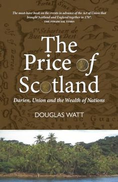 portada The Price of Scotland: Darien, Union and the Wealth of Nations (en Inglés)