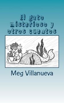 portada El Gato Misterioso y Otros Cuentos: An ssr Book for Spanish one and Two: Volume 2 (la Sirena Baila)