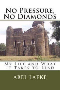 portada No Pressure, No Diamonds: My Life and What It Takes to Lead (en Inglés)