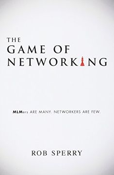 portada The Game of Networking: MLMers ARE MANY. NETWORKERS ARE FEW. (in English)