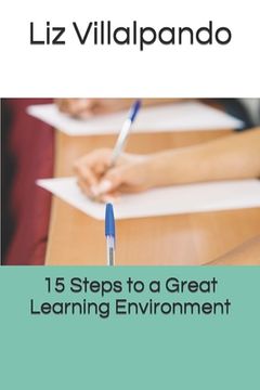 portada 15 Steps to a Great Learning Environment (en Inglés)