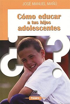 portada Cómo Educar a tus Hijos Adolescentes (Folletos mc) (in Spanish)