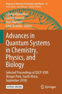 portada Advances in Quantum Systems in Chemistry, Physics, and Biology: Selected Proceedings of Qscp-XXIII (Kruger Park, South Africa, September 2018) (en Inglés)